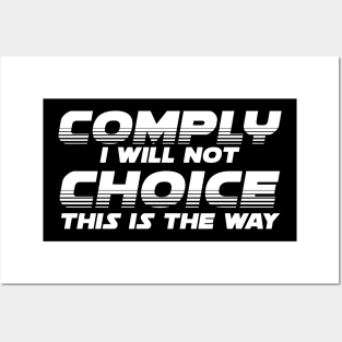 I Will Not Comply 1 Posters and Art